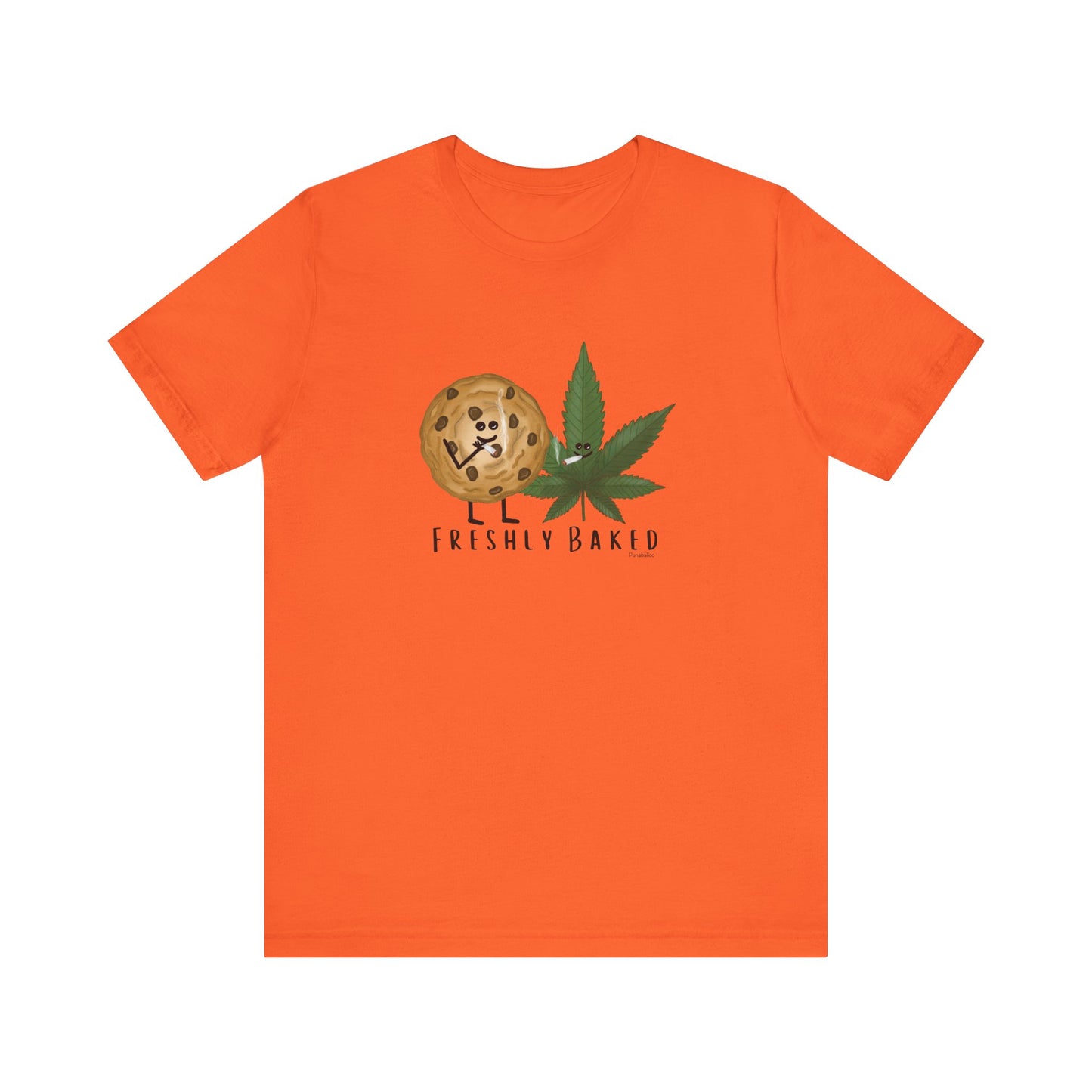 Freshly Baked Adult Unisex Weed Pun Shirt - Punaballoo