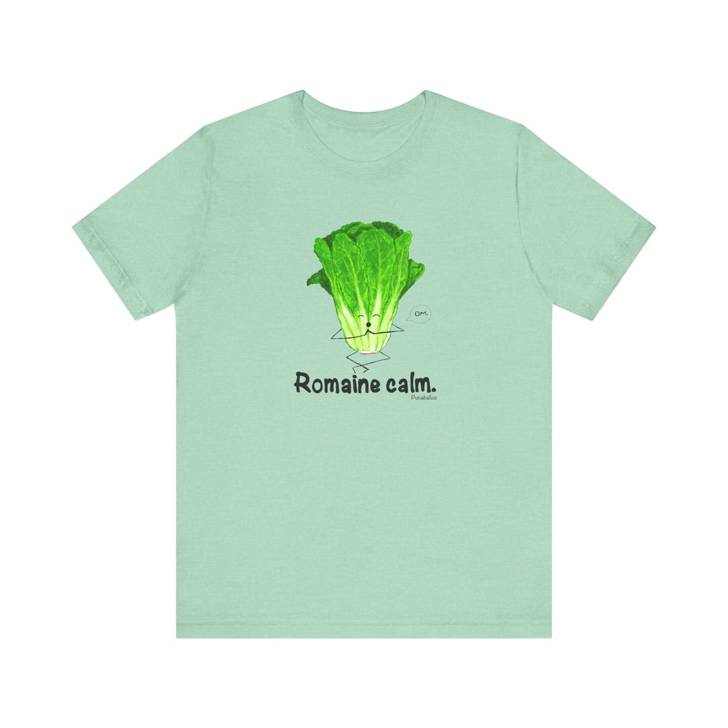 Romaine Calm Adult Unisex Lettuce Pun T-Shirt - Punaballoo
