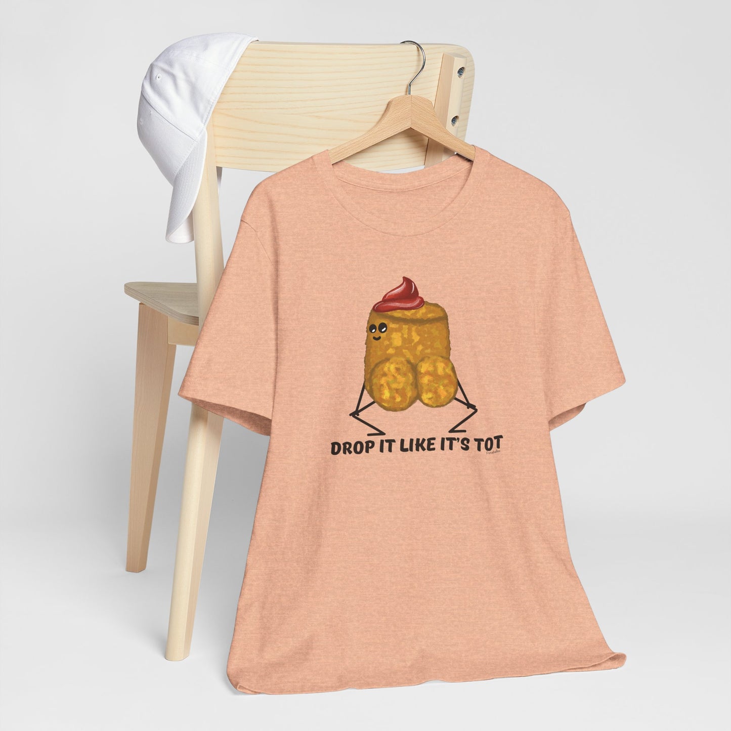Drop It Like Its Tot Adult Unisex Tater Tot Pun T-Shirt - Punaballoo