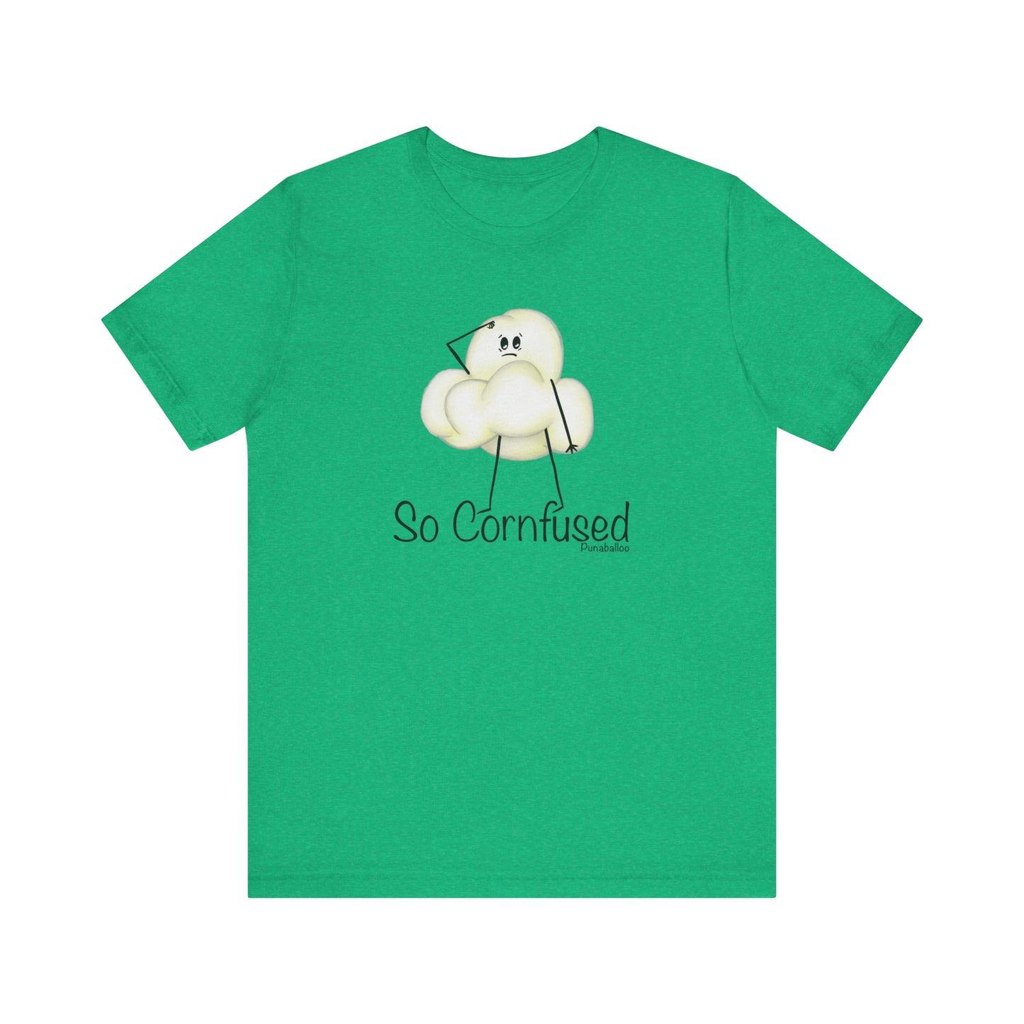 So Cornfused Adult Unisex Popcorn Pun T-Shirt - Punaballoo