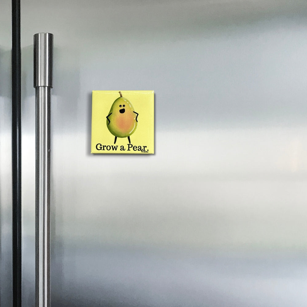 🍐 Grow a Pear – Funny Food Pun Magnet | 2" x 2" Square
