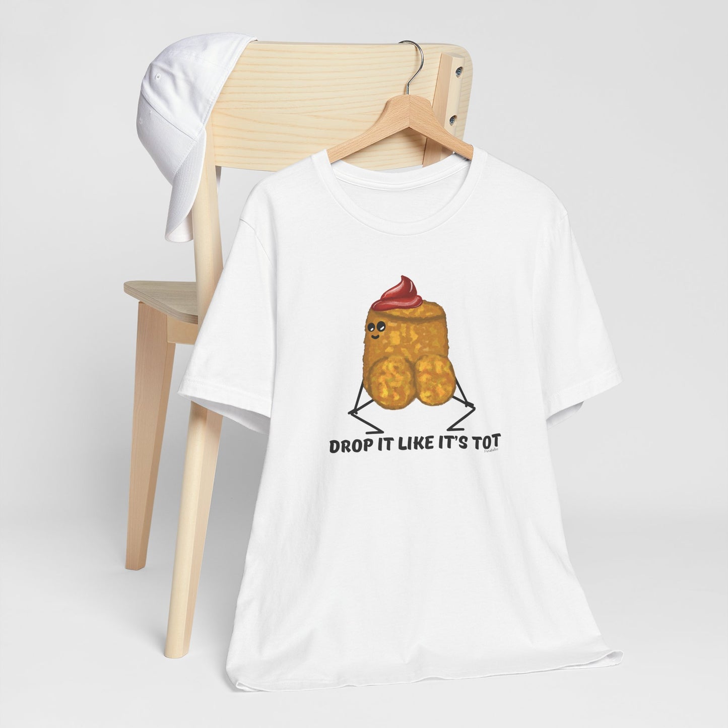 Drop It Like Its Tot Adult Unisex Tater Tot Pun T-Shirt - Punaballoo