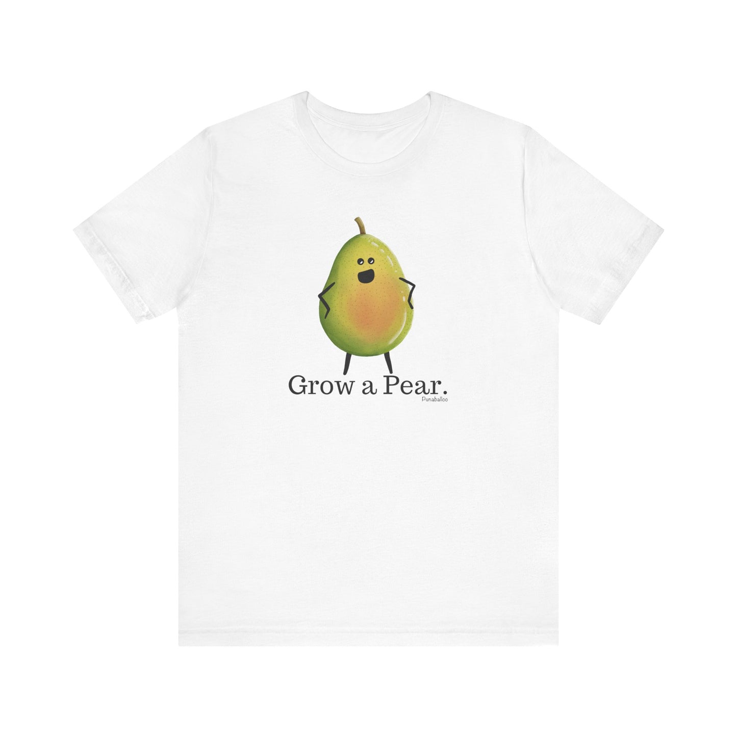 Grow A Pear Adult Unisex Pear Pun Shirt - Punaballoo