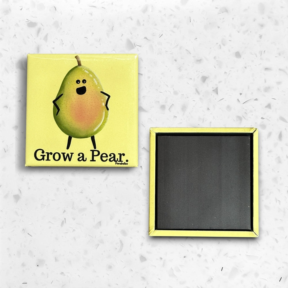 🍐 Grow a Pear – Funny Food Pun Magnet | 2" x 2" Square