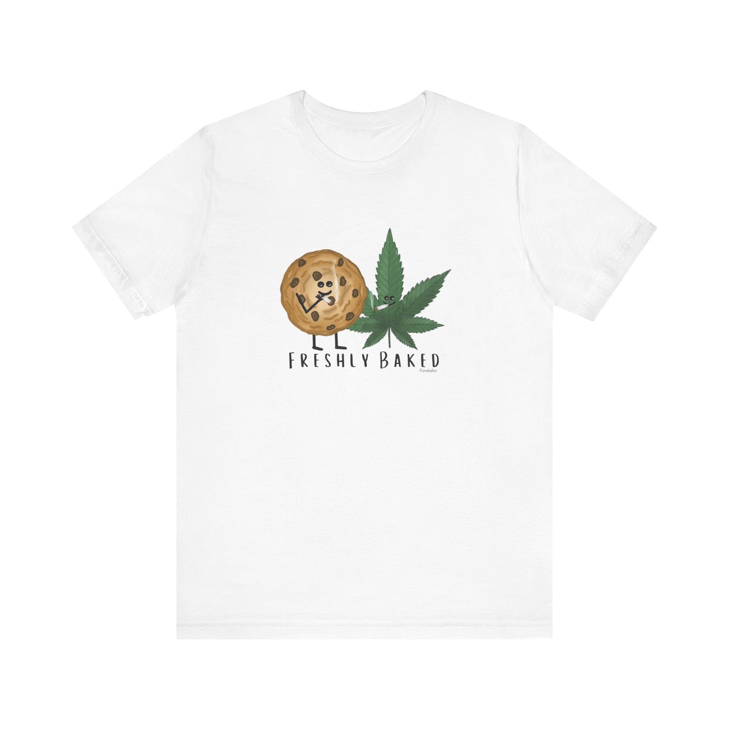 Freshly Baked Adult Unisex Weed Pun Shirt - Punaballoo