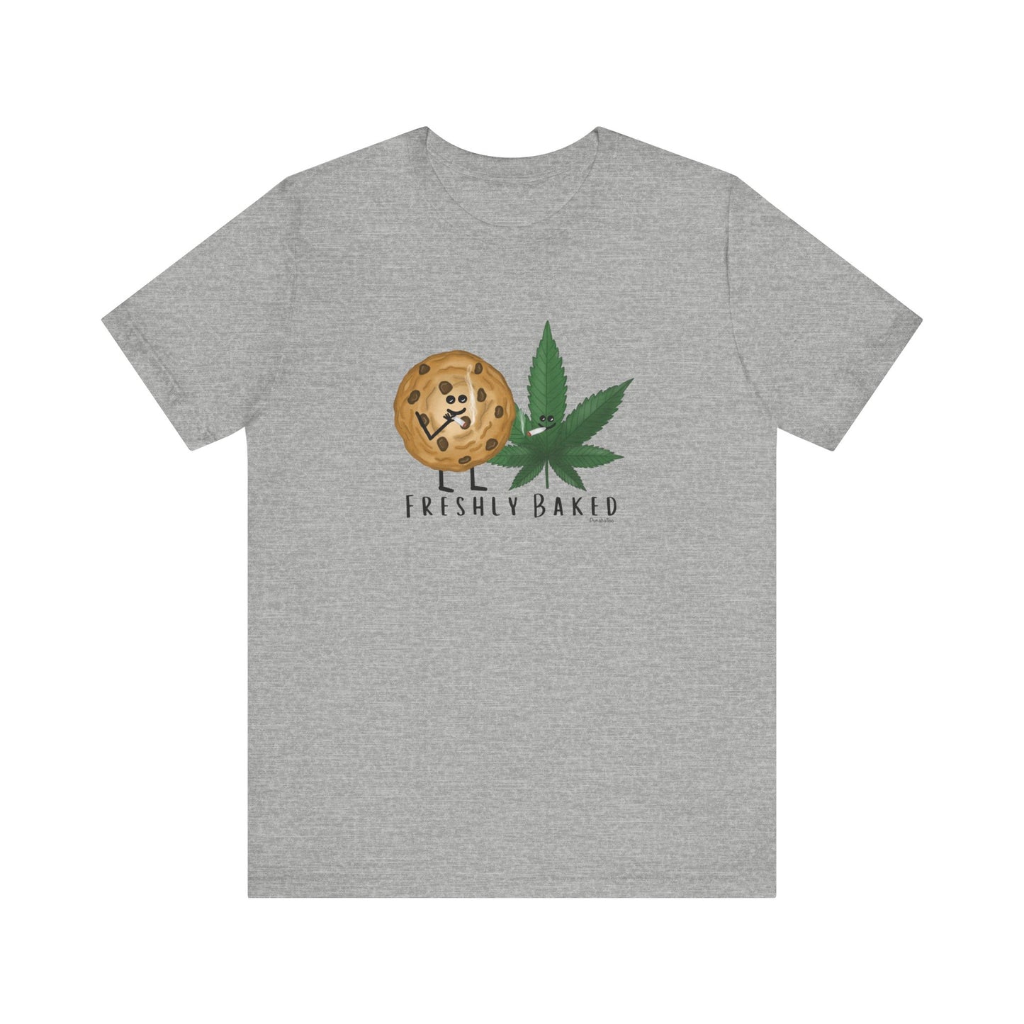 Freshly Baked Adult Unisex Weed Pun Shirt - Punaballoo