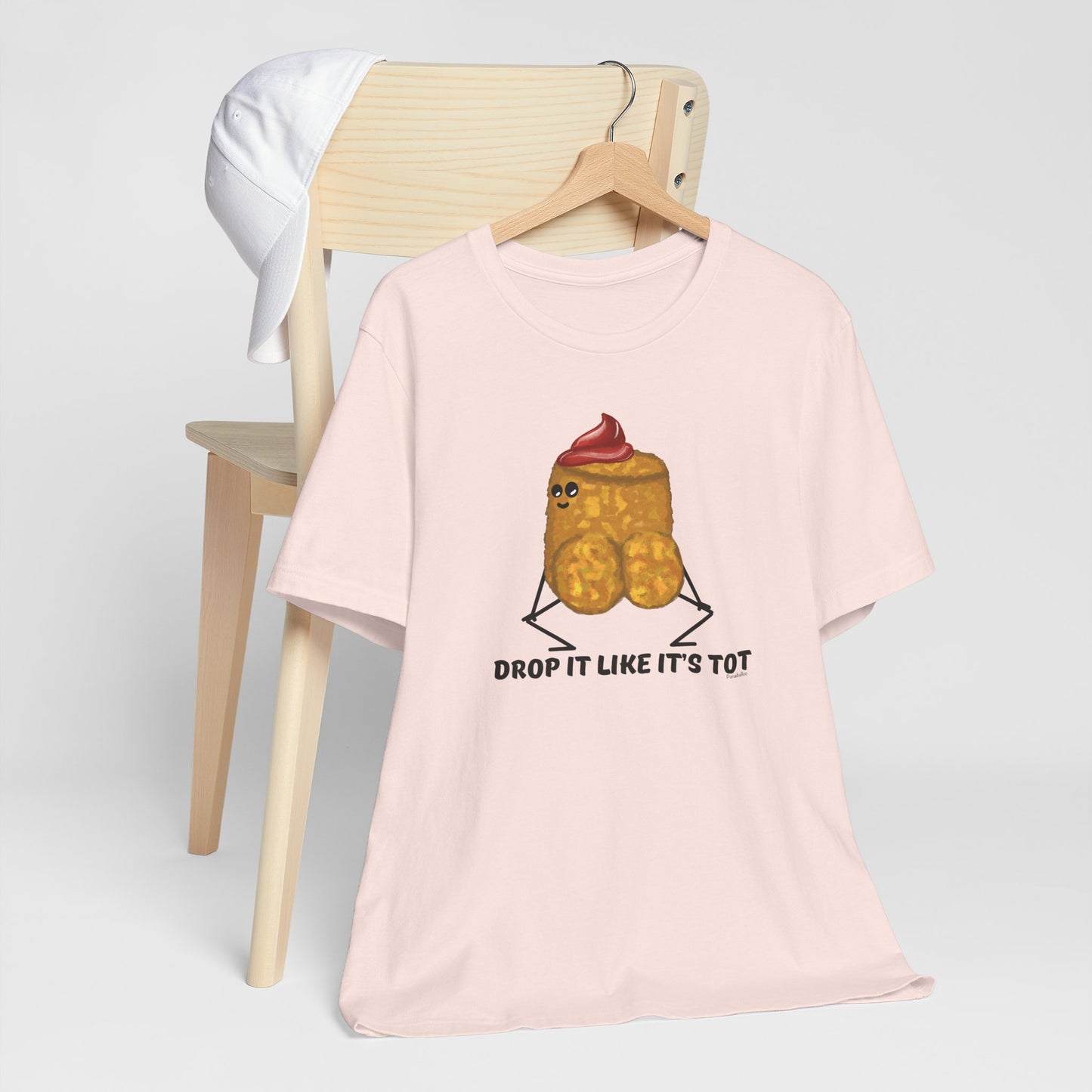 Drop It Like Its Tot Adult Unisex Tater Tot Pun T-Shirt - Punaballoo