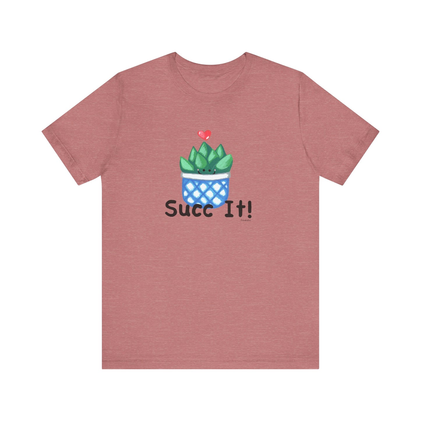 Succ It Adult Unisex Succulent Pun Shirt - Punaballoo