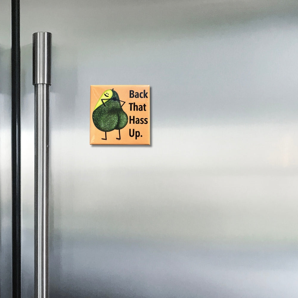 Back That Hass Up Funny Refrigerator Magnet With Avocado Pun Design