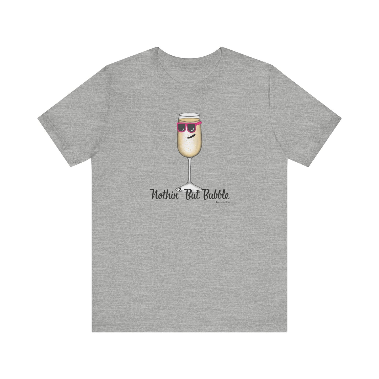 Nothing But Bubble Adult Unisex Champagne Pun Short Sleeve T-Shirt - Athletic Heather Only - Punaballoo