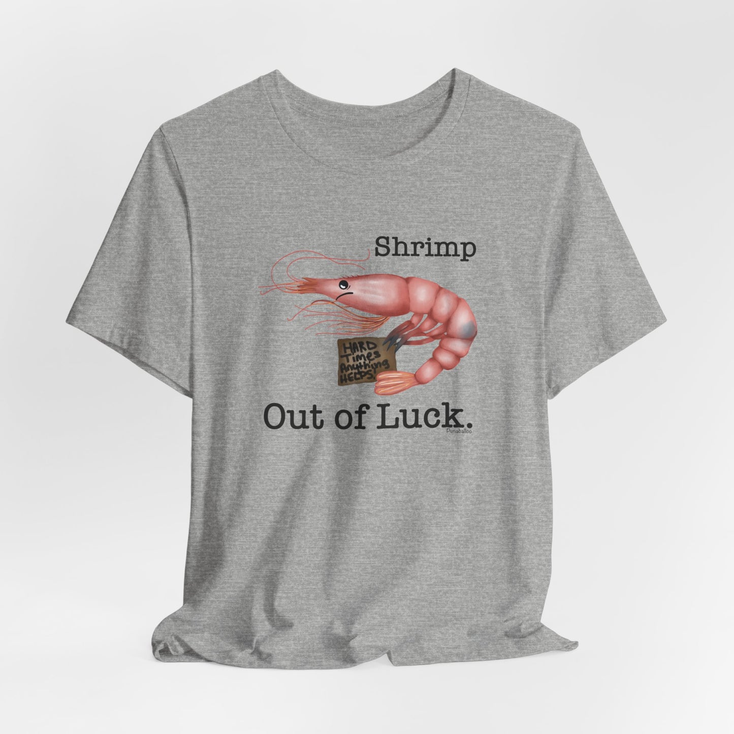 Shrimp Out Of Luck Adult Unisex Shrimp Pun Short Sleeve T-Shirt - Athletic Heather Only - Punaballoo