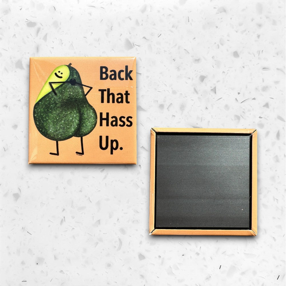 Back That Hass Up Funny Refrigerator Magnet With Avocado Pun Design