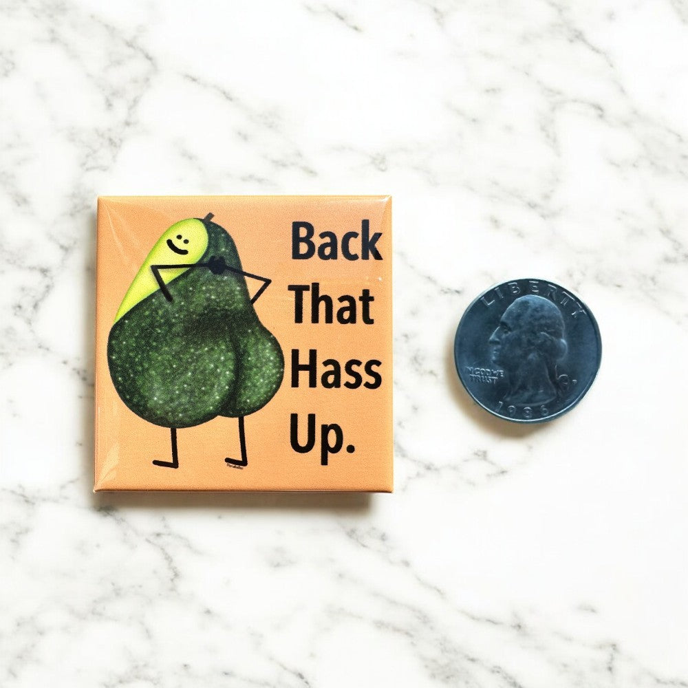 Back That Hass Up Funny Refrigerator Magnet With Avocado Pun Design