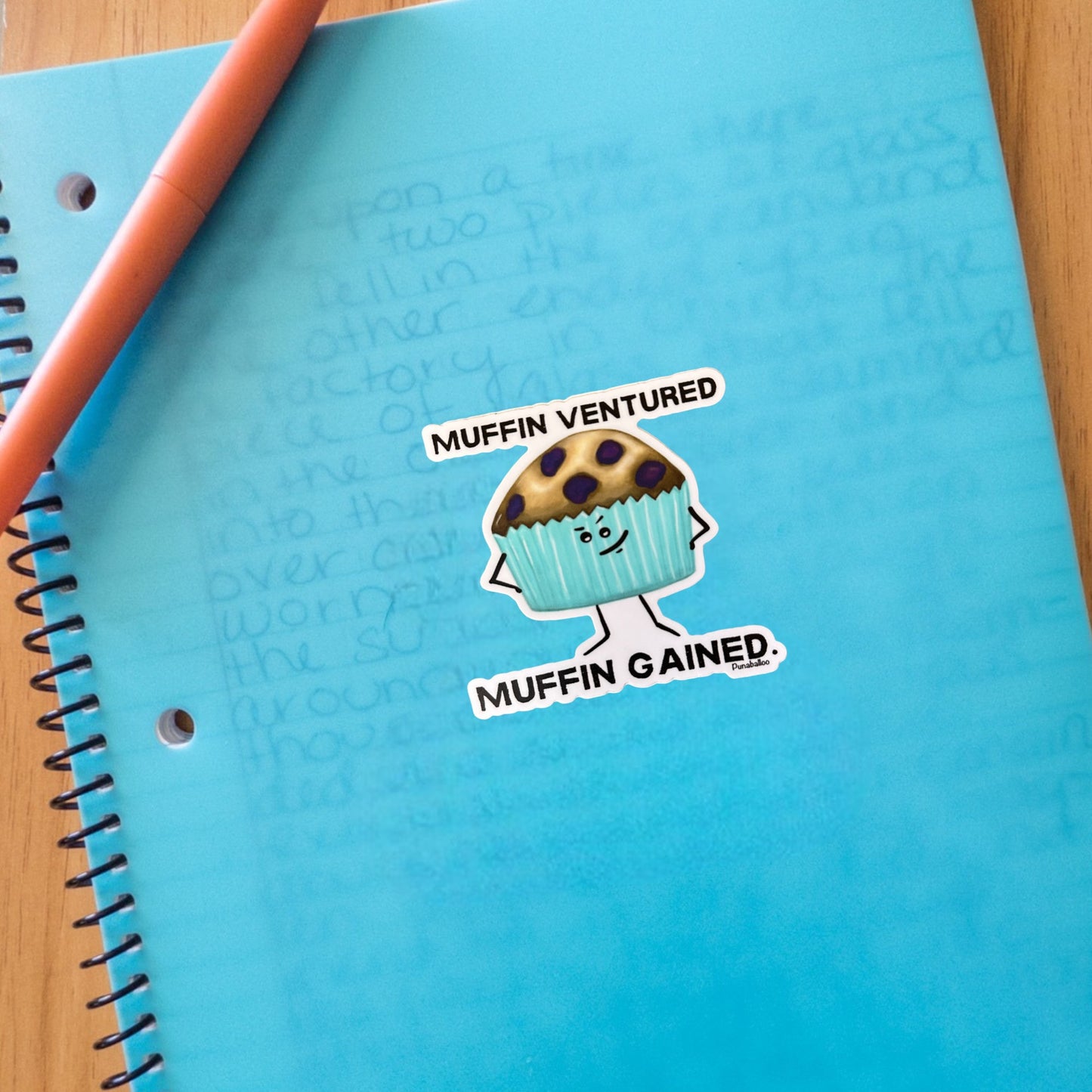 Muffin Ventured Muffin Gained 3" Vinyl Muffin Sticker - Punaballoo