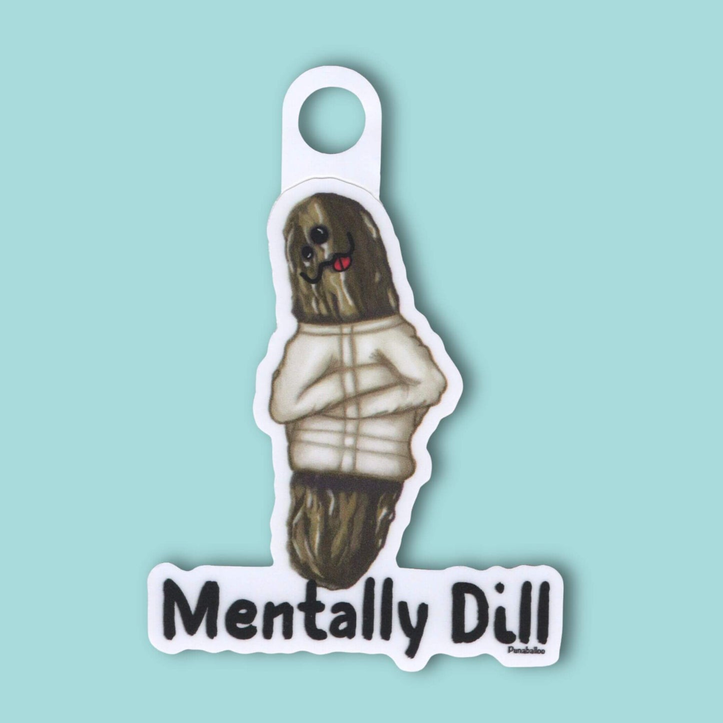 Mentally Dill Pickle Sticker – Funny Mental Health Pun Vinyl Decal (3) – Waterproof Wellness Gift
