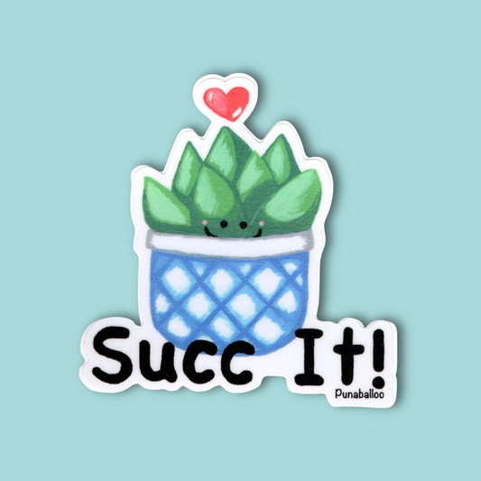 Succ It Succulent Sticker – 3″ Vinyl, Weatherproof & Matte, Snarky Plant Pun