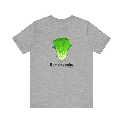 Romaine Calm Adult Unisex Lettuce Pun T-Shirt - Punaballoo