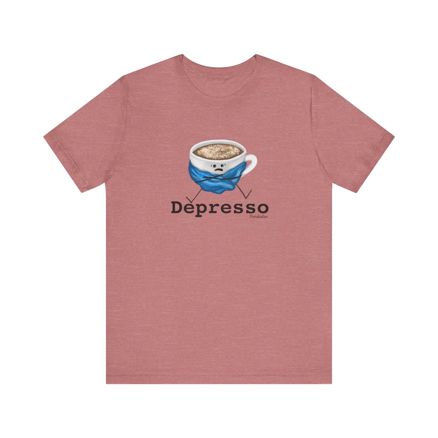 Depresso Adult Unisex Coffee Pun T-Shirt - Punaballoo