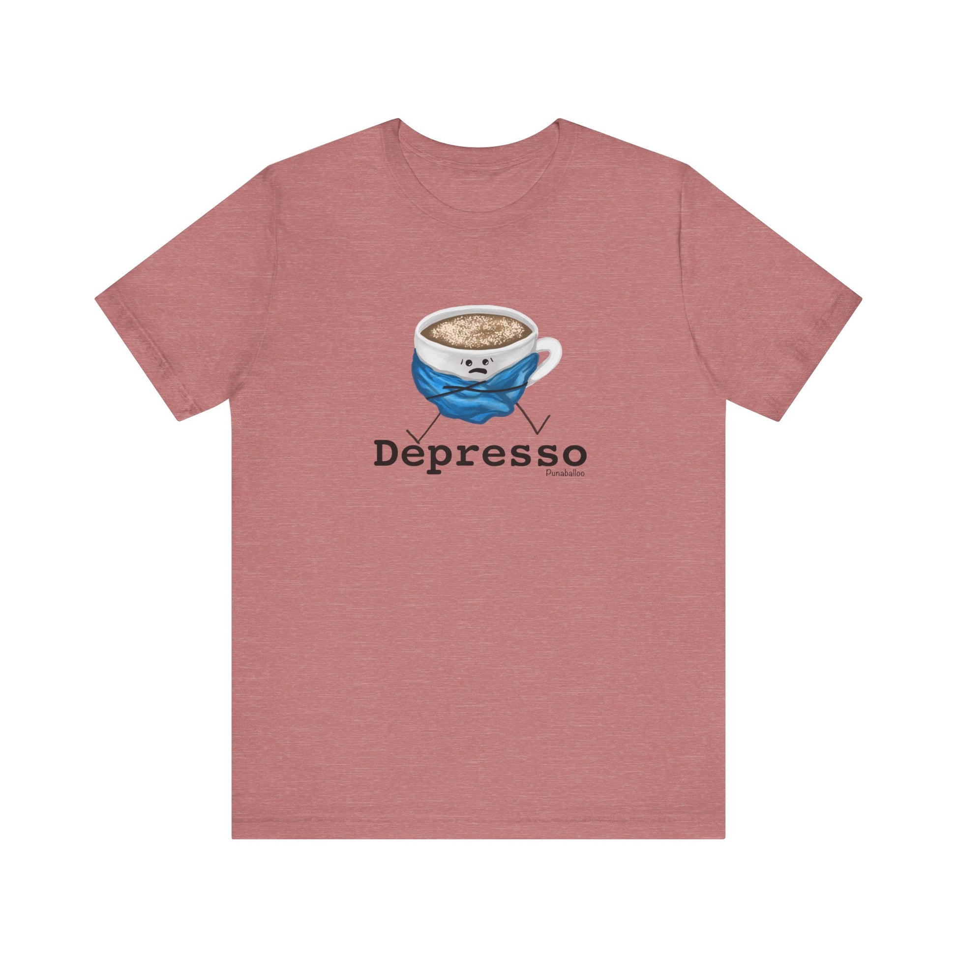 Depresso Adult Unisex Coffee Pun T-Shirt - Punaballoo