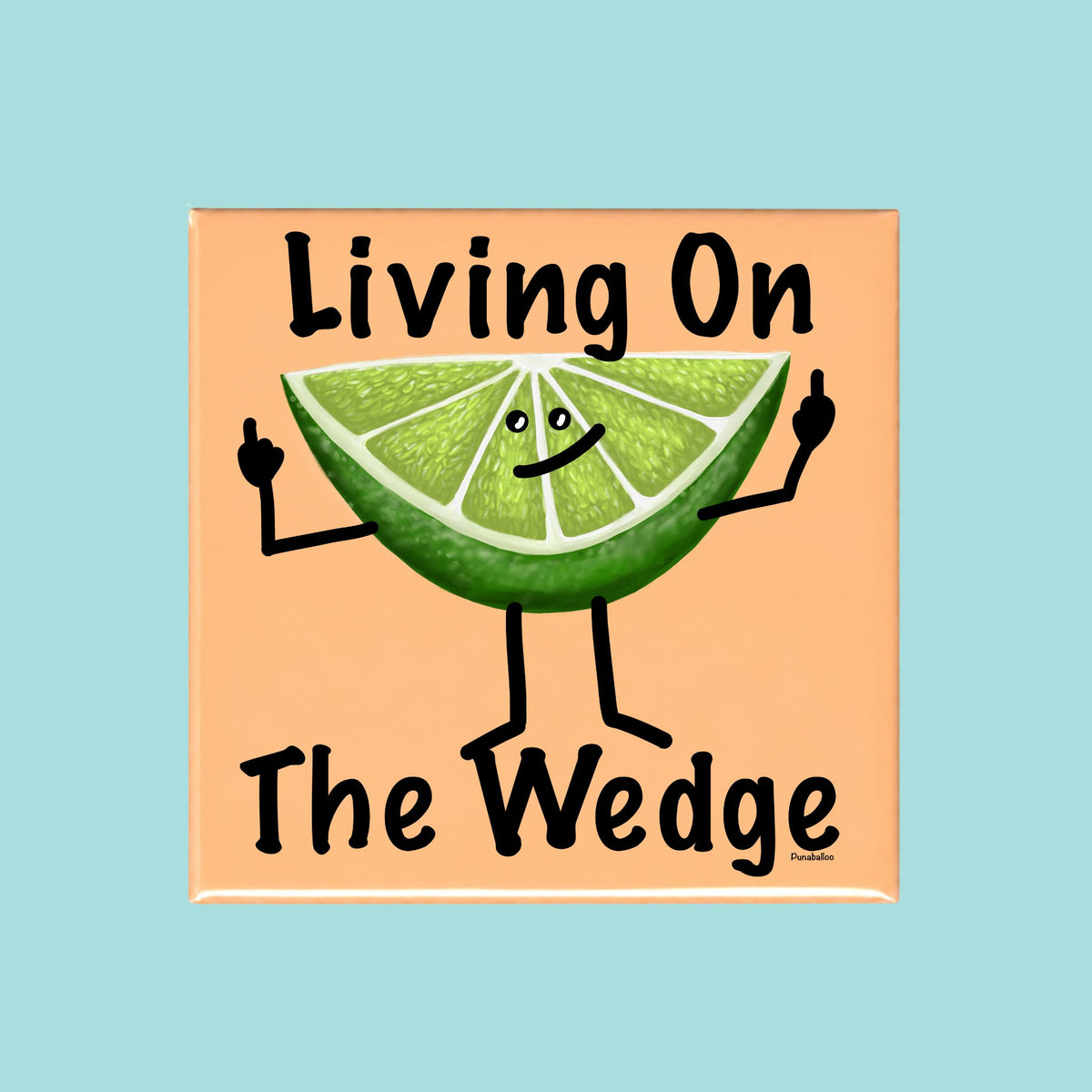 Living on the Wedge funny refrigerator magnet with a lime character raising both middle fingers