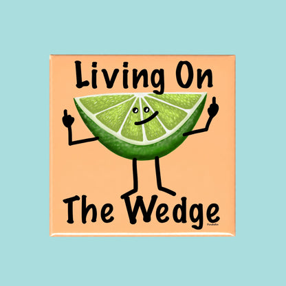 Living on the Wedge funny refrigerator magnet with a lime character raising both middle fingers