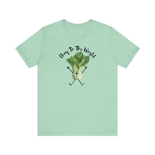 Choy to The World Adult Unisex Bok Choy Pun T-Shirt - Punaballoo