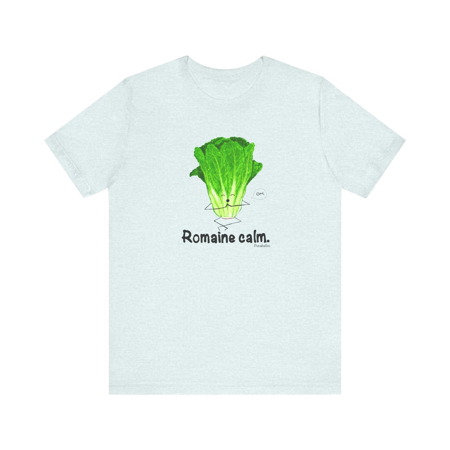 Romaine Calm Adult Unisex Lettuce Pun T-Shirt - Punaballoo