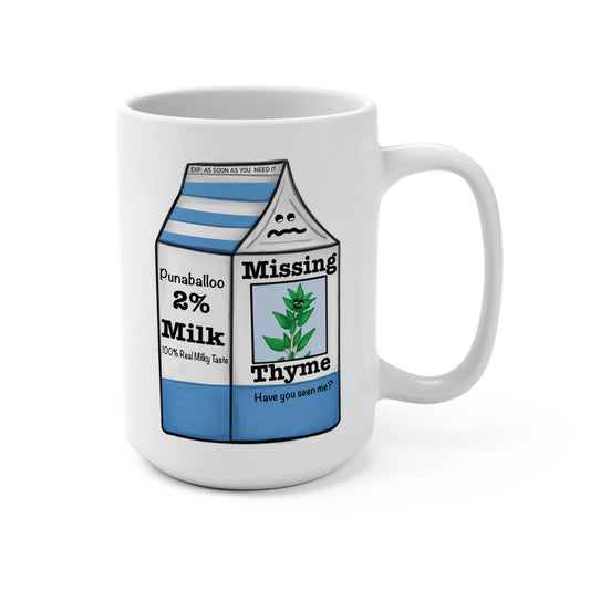 Missing Thyme 15oz Thyme Pun Mug - Punaballoo