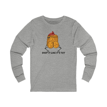 Athletic heather tater tot long sleeve shirt with the Drop It Like It’s Tot design