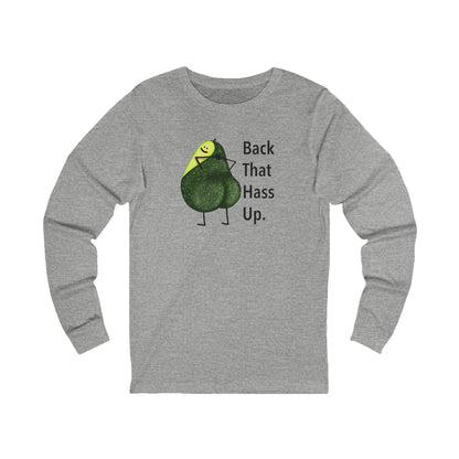 Front view of the athletic heather Back That Hass Up long sleeve T-shirt