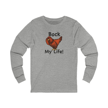 Front of athletic heather long sleeve shirt with the Bock My Life chicken design