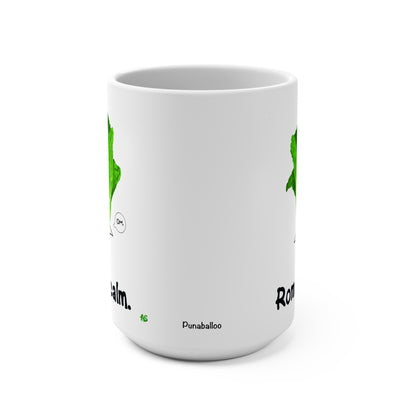 Romaine Calm 15oz Lettuce Pun Mug - Punaballoo