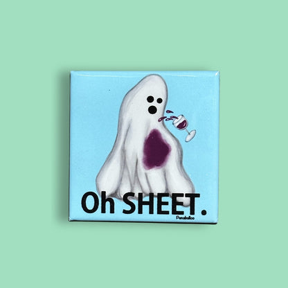 Oh Sheet! Ghost Magnet – Funny Wine Pun | 2"x2" Square