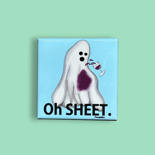 Oh Sheet! Ghost Magnet – Funny Wine Pun | 2"x2" Square