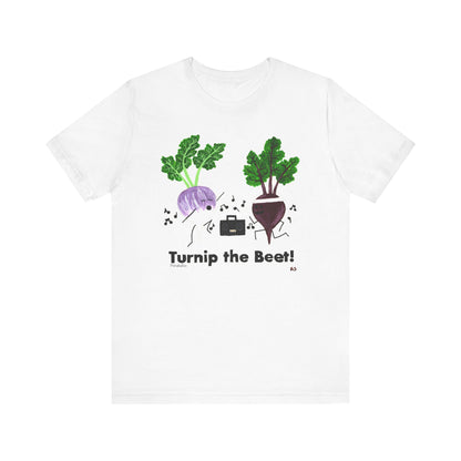 Turnip The Beet Adult Unisex Music Pun T-Shirt - Punaballoo