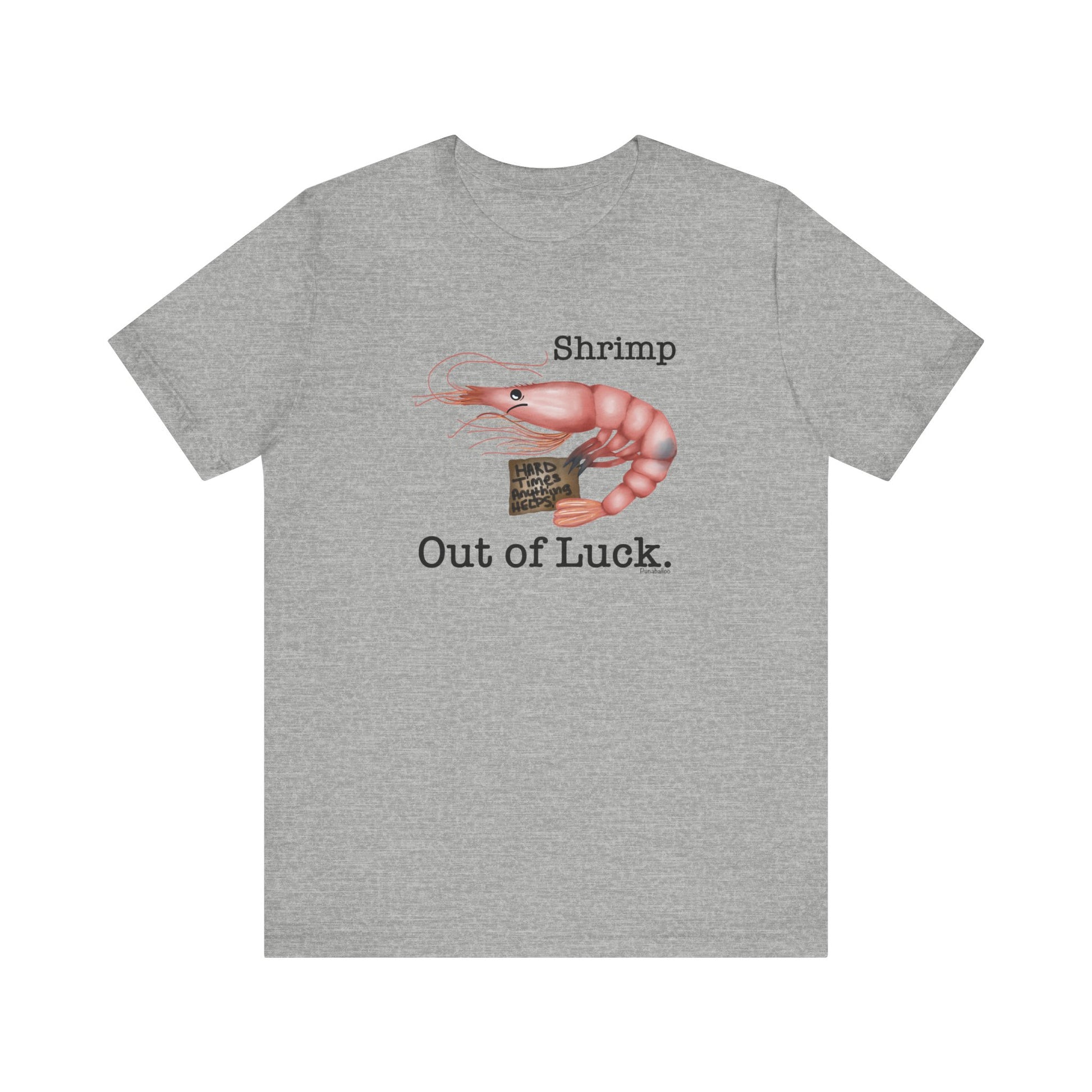 Shrimp Out Of Luck Adult Unisex Shrimp Pun Shirt - Punaballoo