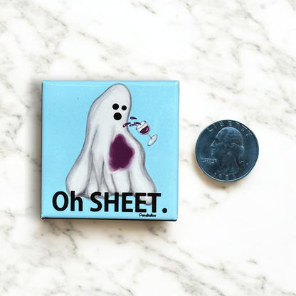 Oh Sheet! Ghost Magnet – Funny Wine Pun | 2"x2" Square