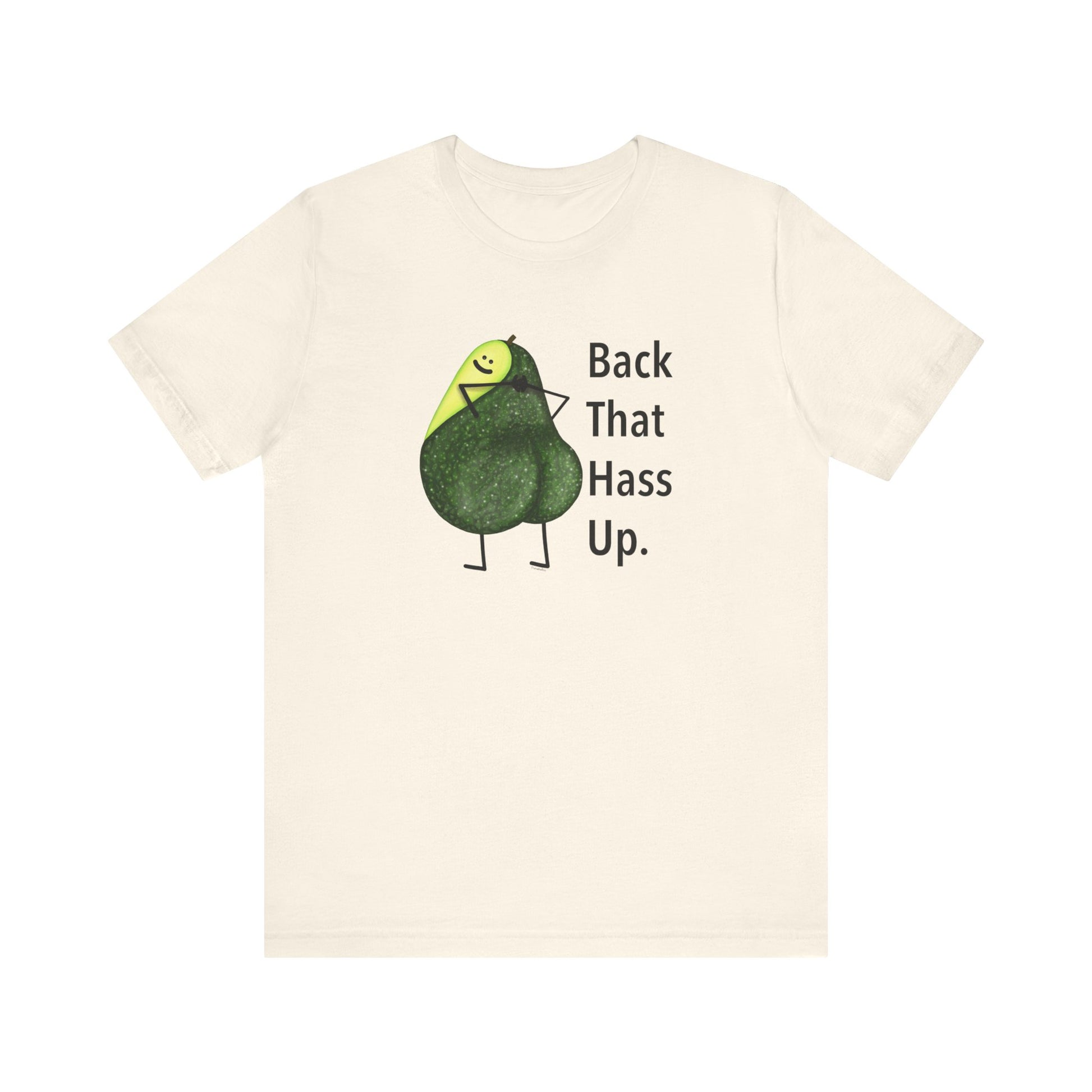 Back That Hass Up Adult Unisex Avocado Pun Shirt - Punaballoo