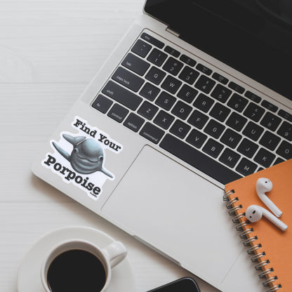 Find Your Porpoise Sticker – 3″ Vinyl Waterproof Ocean Pun Decal for Laptops & Bottles