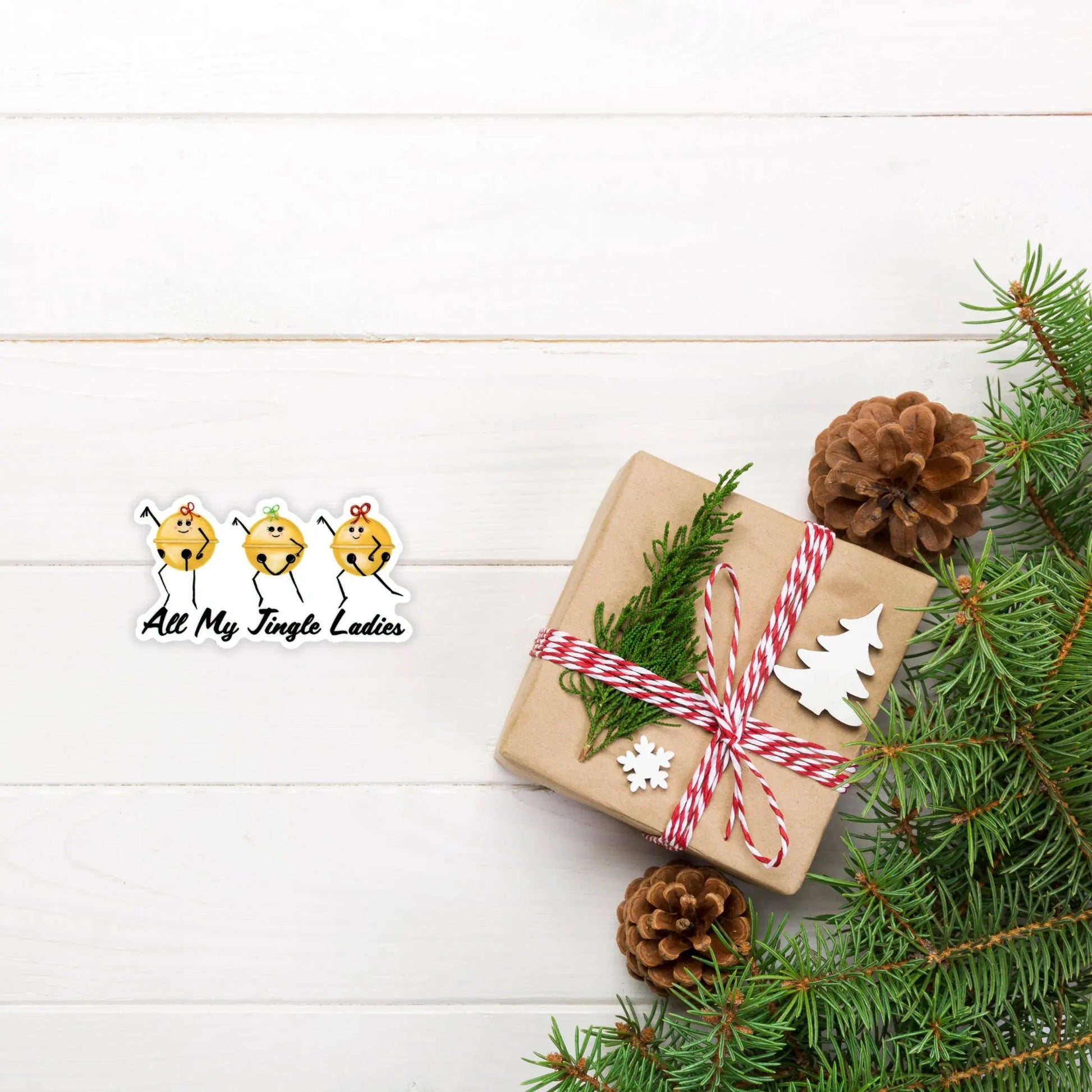 “All My Jingle Ladies” sticker — a funny hand-drawn Christmas pun printed on waterproof vinyl. Perfect for holiday lovers, pun fans, and festive gifting.