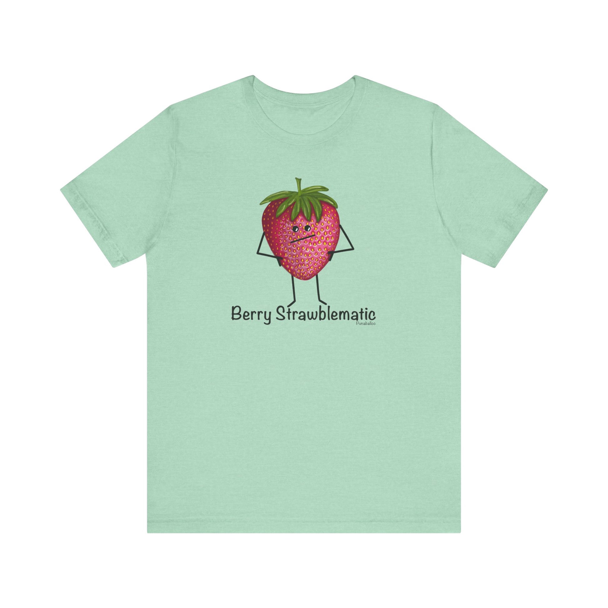 Berry Strawblematic Adult Unisex Strawberry Pun T-Shirt - Punaballoo