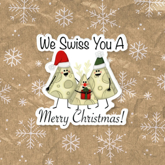 We Swiss You a Merry Christmas sticker — hand-drawn Swiss cheese family Christmas pun design, waterproof vinyl decal.