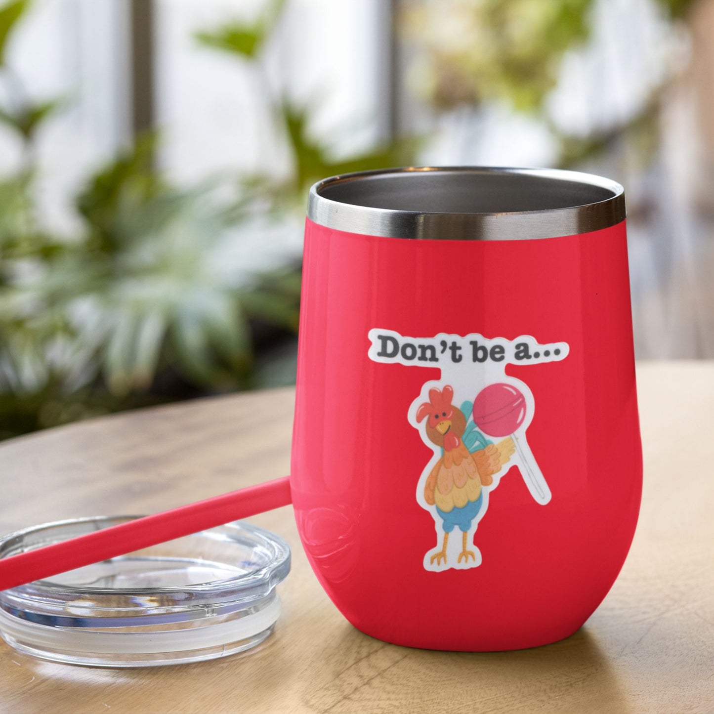 Don’t Be a Cocksucker Chicken Sticker – 3″ Vinyl, Weatherproof Pun Decal