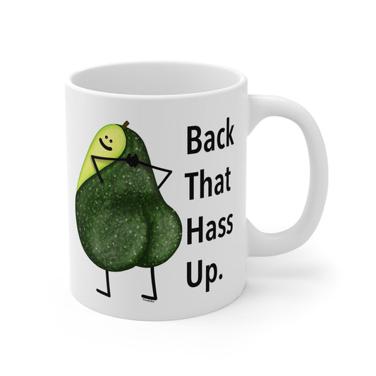 Back That Hass Up 11oz  Avocado Pun Mug - Punaballoo