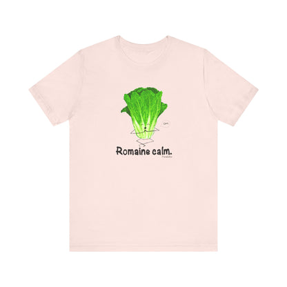 Romaine Calm Adult Unisex Lettuce Pun T-Shirt - Punaballoo