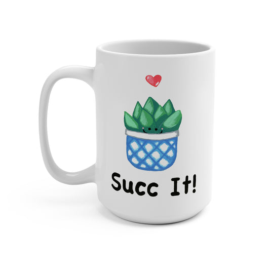 Succ It 15oz Succulent Pun Mug - Punaballoo