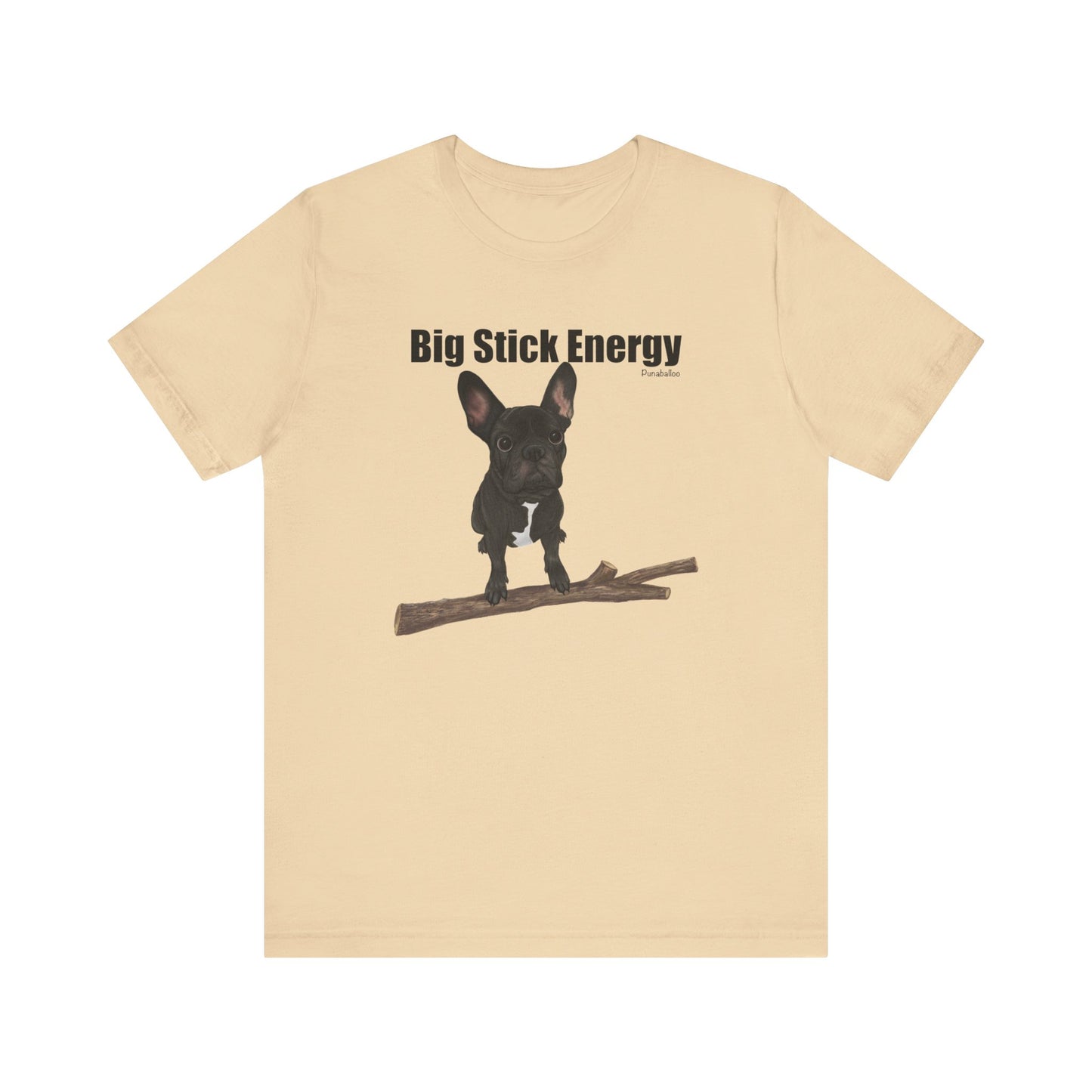 Big Stick Energy Adult Unisex Dog Pun T-Shirt - Punaballoo