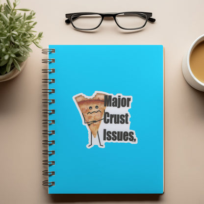 Major Crust Issues Pizza Pun Sticker – Funny 3″ Waterproof Vinyl Decal for Laptops, Water Bottles & More