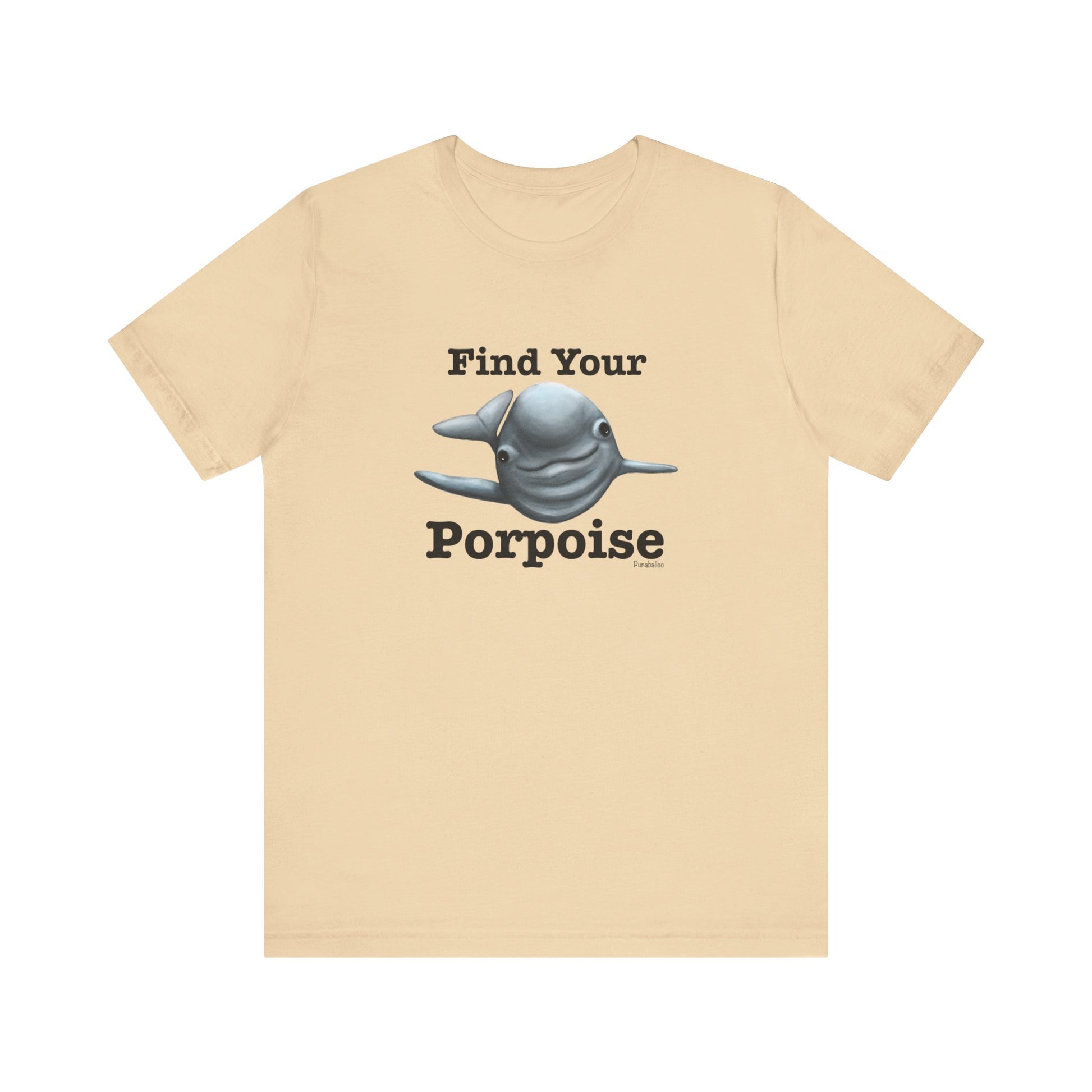 Find Your Porpoise Adult Unisex Porpoise Pun T-Shirt - Punaballoo