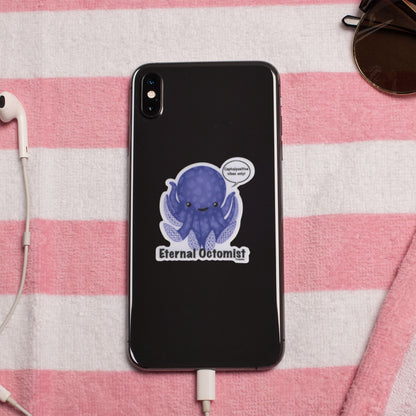 Eternal Octomist Octopus Sticker – 3″ Vinyl, Weatherproof, Punny “Optimist” Vibes